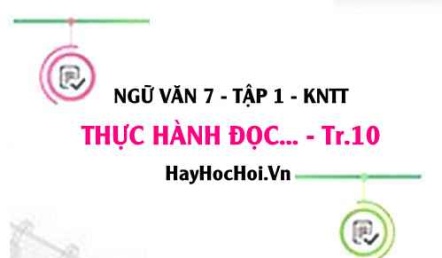 Soạn bài Tri thức ngữ văn trang 10 Ngữ văn lớp 7 Kết nối tri thức tập 1